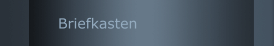 Briefkasten